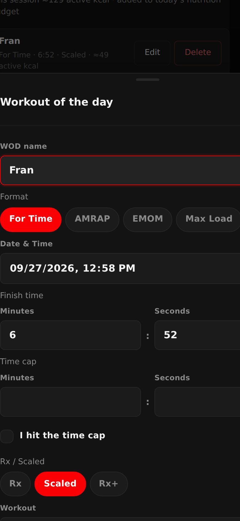 The WOD form on a phone: Fran, scored For Time in 6 minutes 52 seconds, Scaled, with a time cap and the workout text.