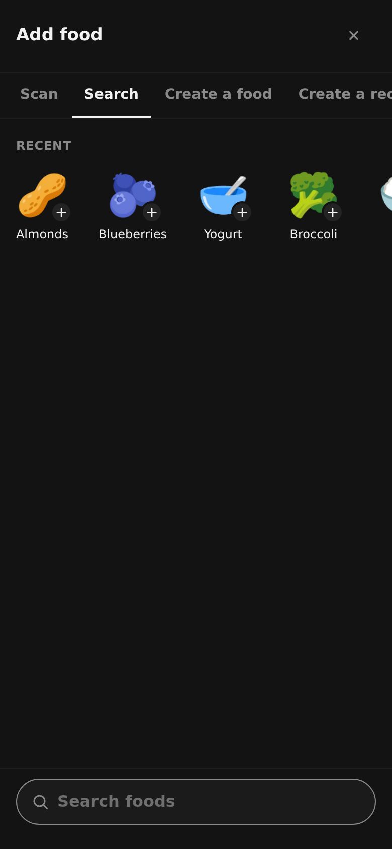The Add food sheet: Scan, Search, Create a food and Create a recipe tabs, recent foods, and the search bar at the bottom.