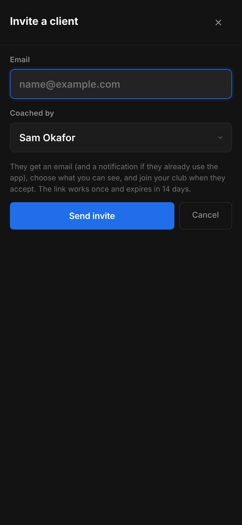 The Invite a client sheet: an Email box, a Coached by choice set to Sam Okafor, a line saying they get an email and the link works once for 14 days, and Send invite and Cancel buttons.