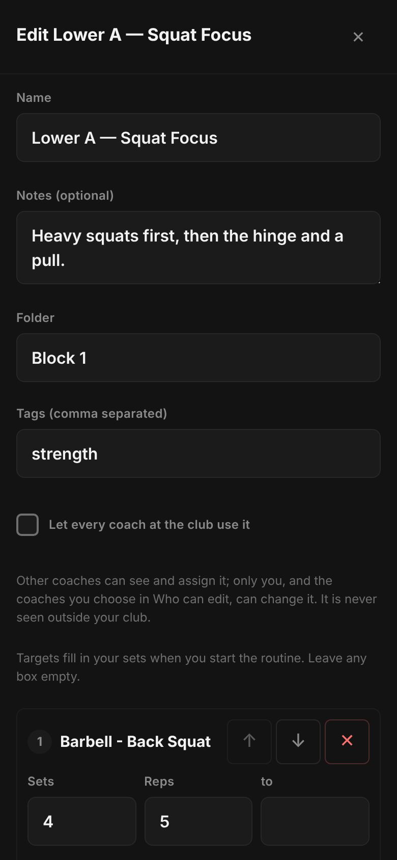 The routine builder sheet titled Edit Lower A Squat Focus with name, notes, folder and tags, a Let every coach at the club use it box, and Barbell Back Squat with Sets 4 and Reps 5 targets.