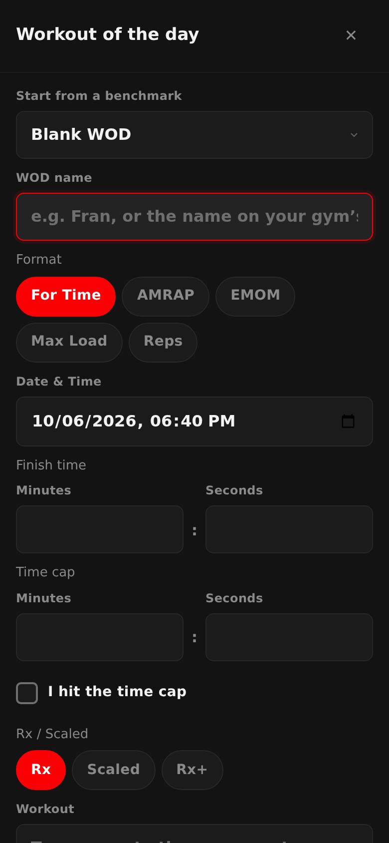 The Workout of the day form: benchmark, WOD name, format buttons, date and time, finish time, time cap and Rx or Scaled.